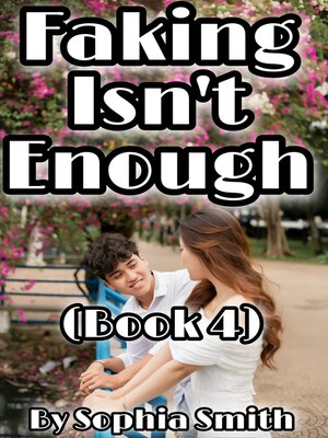 cover image of Faking Isn't Enough (Book 4)